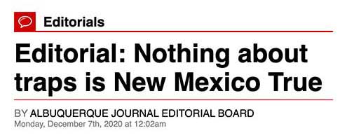 Albuquerque Journal Editorial: Nothing about traps is New Mexico True